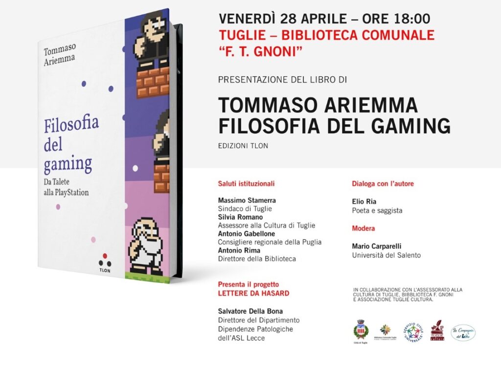 “Lettere di Hasard”: nuovo appuntamento a Tuglie con il libro “Filosofia del gaming. Da Talete alla PlayStation”.