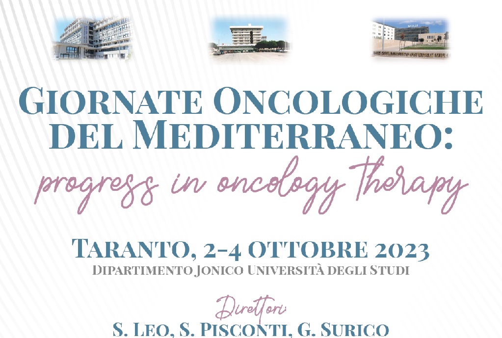 Progress in Oncology Therapy: a Taranto il convegno “Giornate Oncologiche del Mediterraneo”: